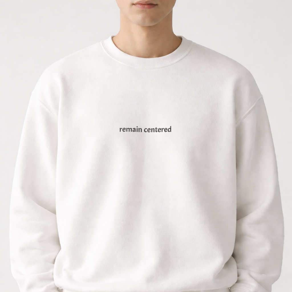 Remain centered — Classic Crewneck Sweatshirt