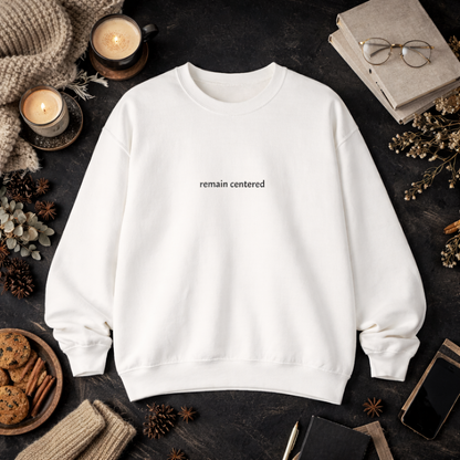 Remain centered — Classic Crewneck Sweatshirt