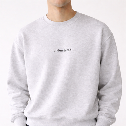 Understated — Classic Crewneck Sweatshirt