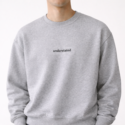 Understated — Classic Crewneck Sweatshirt