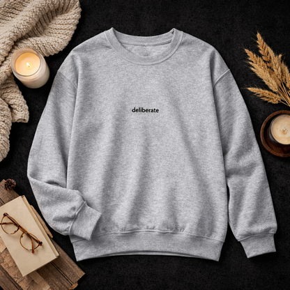 Deliberate — Classic Crewneck Sweatshirt