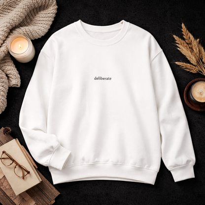 Deliberate — Classic Crewneck Sweatshirt