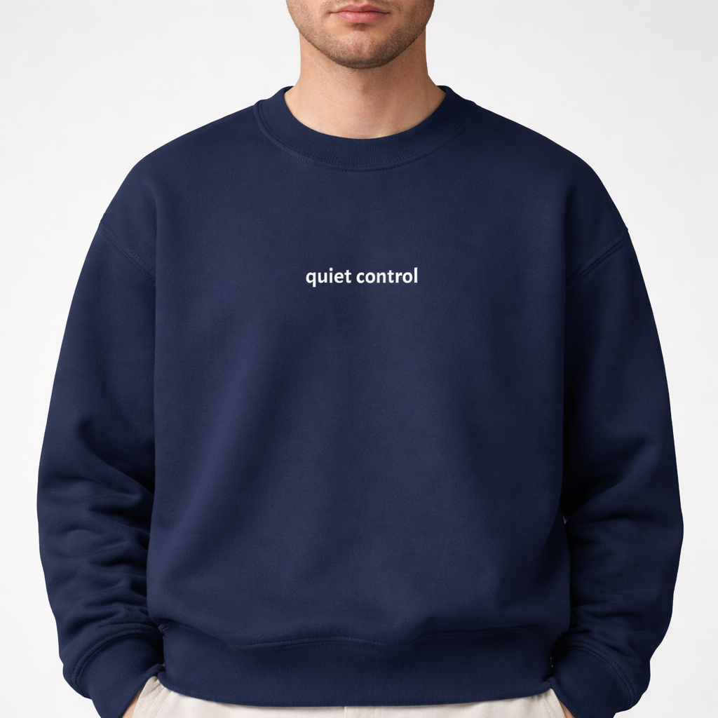 Quiet control — Classic Crewneck Sweatshirt