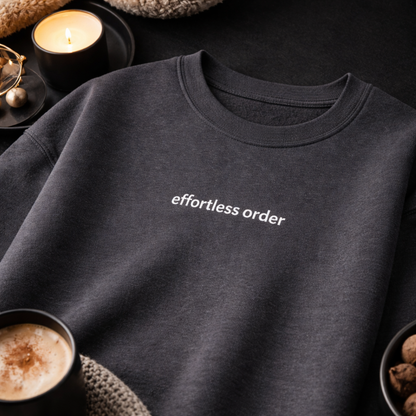 Effortless order — Classic Crewneck Sweatshirt
