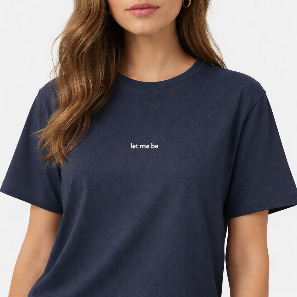 Let me be — Tee