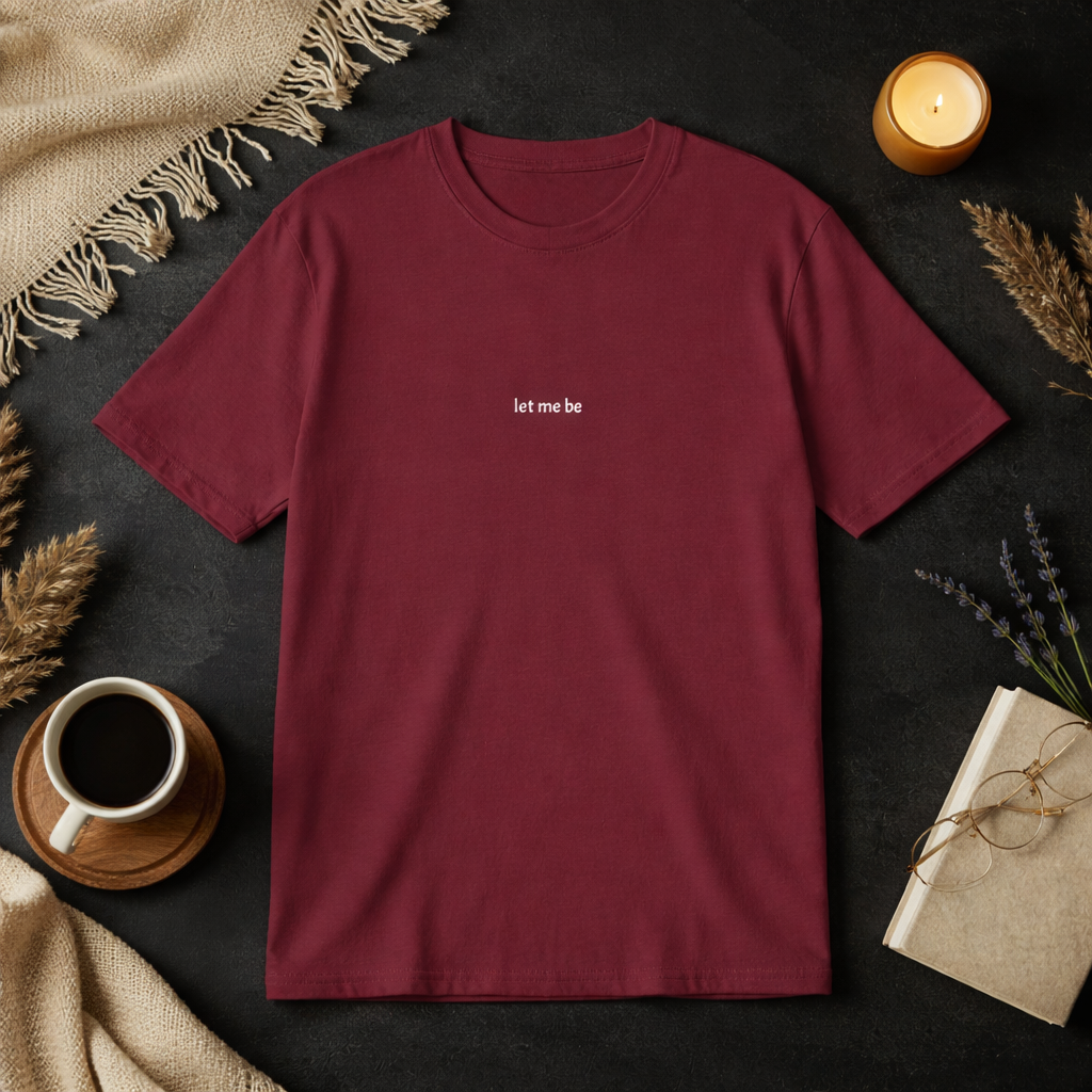 Let me be — Tee