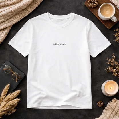 Taking it easy — Tee