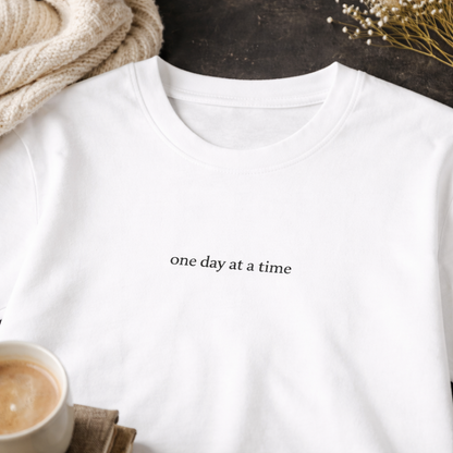 One day at a time — Tee