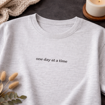 One day at a time — Tee