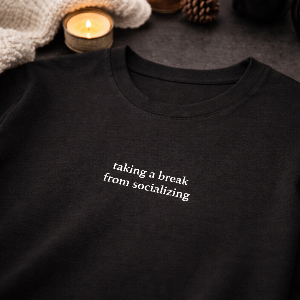 Taking a break from socializing — Tee