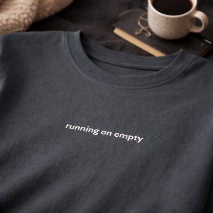 Running on empty — Tee