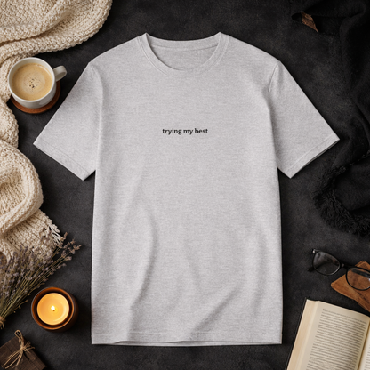 Trying my best — Tee