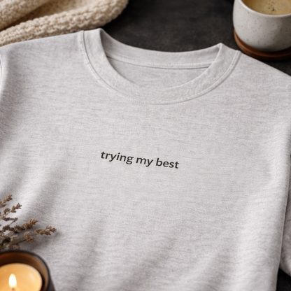 Trying my best — Tee