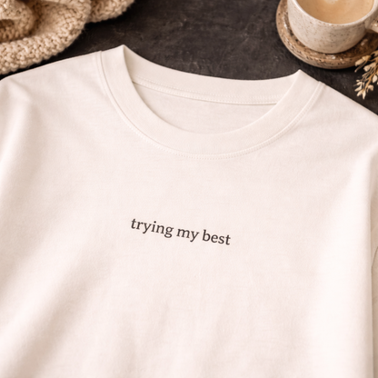 Trying my best — Tee