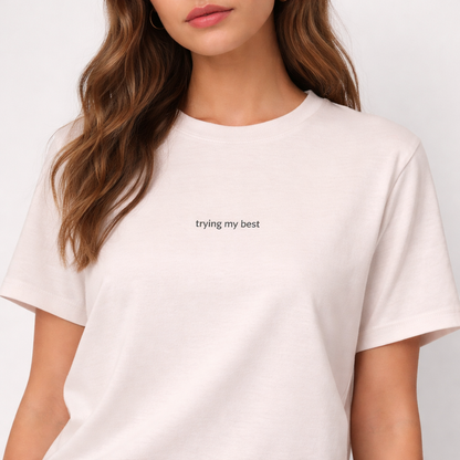 Trying my best — Tee