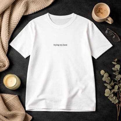 Trying my best — Tee