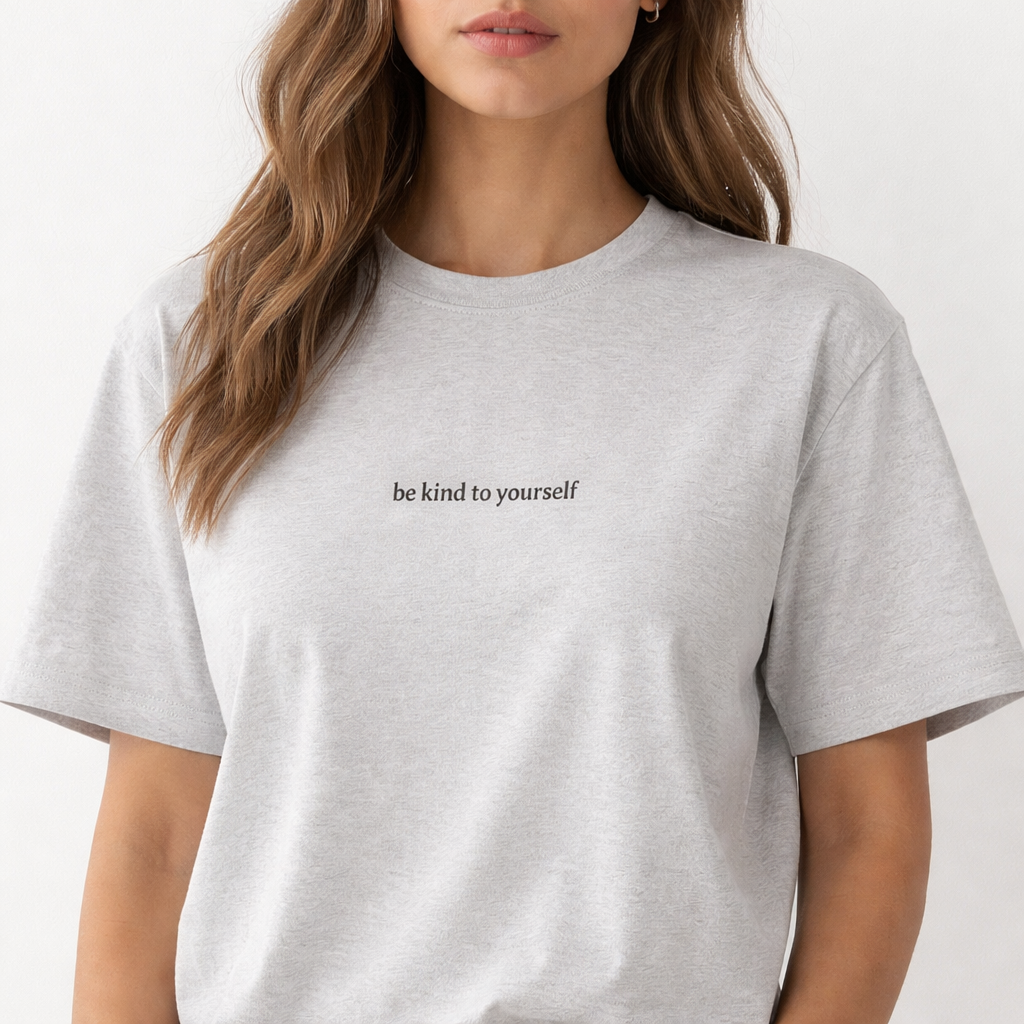 Be kind to yourself — Tee