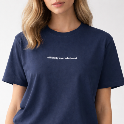 Officially overwhelmed — Tee