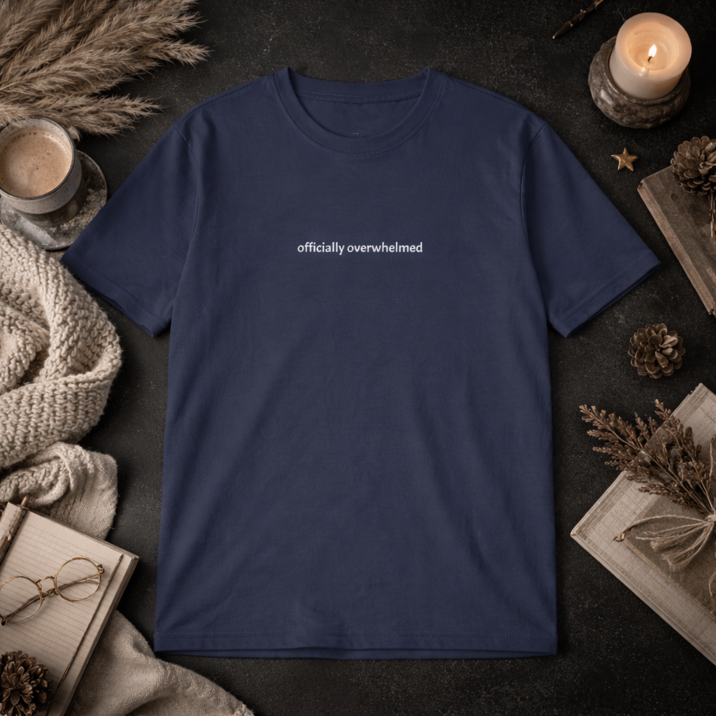 Officially overwhelmed — Tee