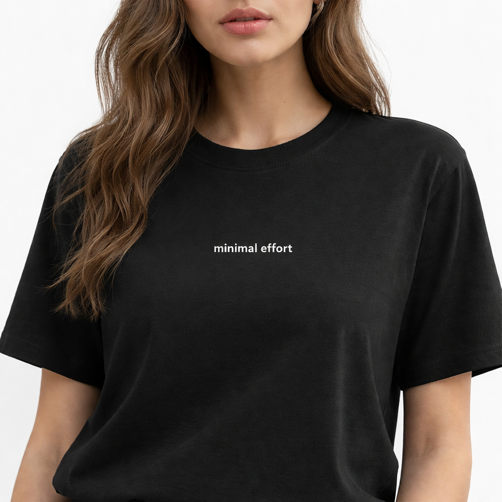 Minimal effort — Tee