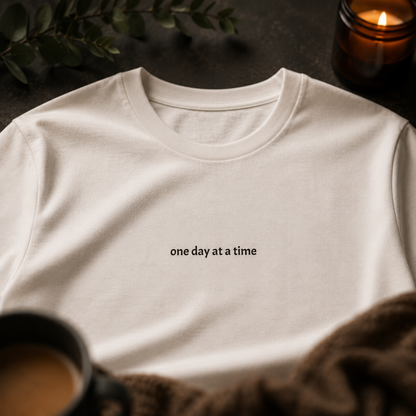 One day at a time — Tee