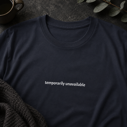 Temporarily unavailable — Tee