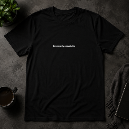 Temporarily unavailable — Tee