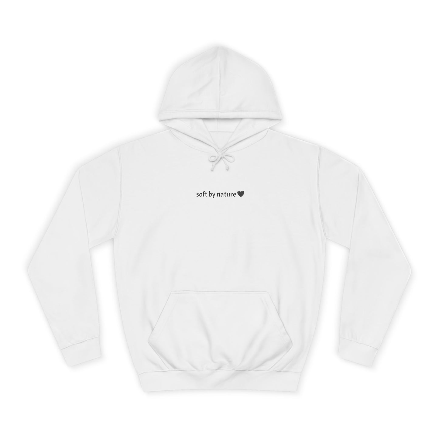 Soft by nature ♥ — College Hoodie